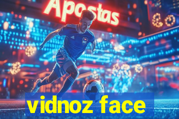 vidnoz face